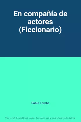 Couverture du produit · En compañía de actores (Ficcionario)