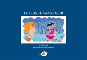 Couverture du produit · Le prince sans coeur