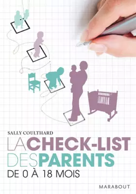 Couverture du produit · La Check-list des parents : De 0 à 18 mois