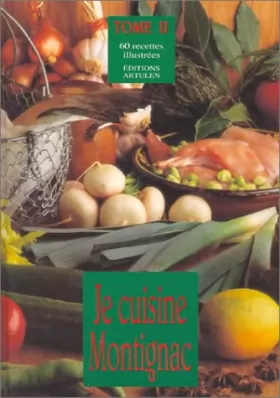 Couverture du produit · Je cuisine Montignac, tome II