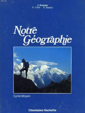 Couverture du produit · Notre geographie, cycle moyen