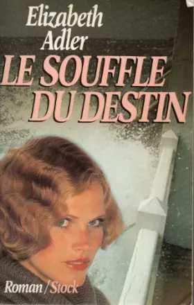 Couverture du produit · Le souffle du destin : roman