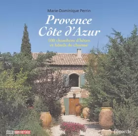 Couverture du produit · Provence-Côte d'Azur: 100 chambres d'hôtes et hôtels de charme