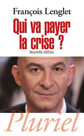 Couverture du produit · Qui va payer la crise ?