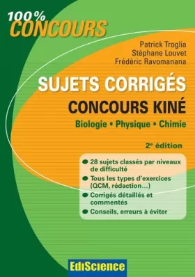 Couverture du produit · Sujets corrigés concours Kiné - 2e éd. - Biologie, Physique, Chimie
