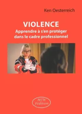 Couverture du produit · Violence : Apprendre à s'en protéger dans le cadre professionnel