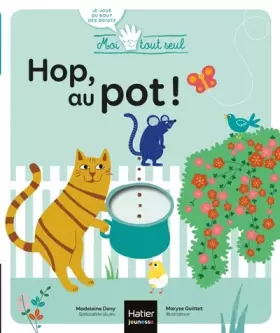 Couverture du produit · Moi Tout Seul - Hop au pot ! Dès 18 mois