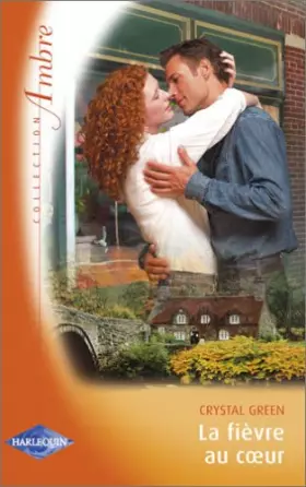 Couverture du produit · La fièvre au coeur