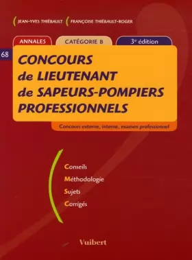 Couverture du produit · Concours de lieutenant de sapeurs-pompiers professionnels : Annales Catégorie B