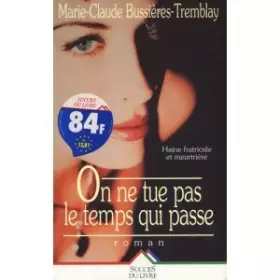 Couverture du produit · On ne tue pas le temps qui passe