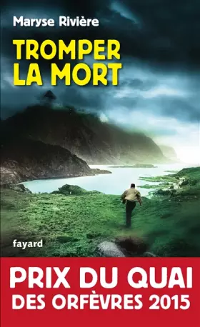 Couverture du produit · Tromper la mort : Prix du quai des orfèvres 2015