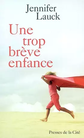 Couverture du produit · Une trop brève enfance