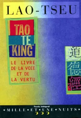 Couverture du produit · Tao te king ou Livre de la voie et de la vertu
