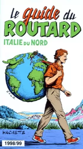 Couverture du produit · ITALIE DU NORD. Edition 1998-1999