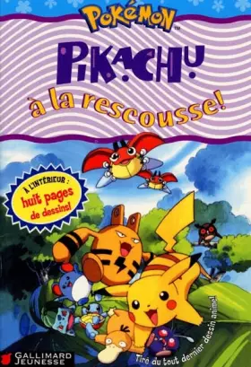 Couverture du produit · Pikachu à la rescousse !