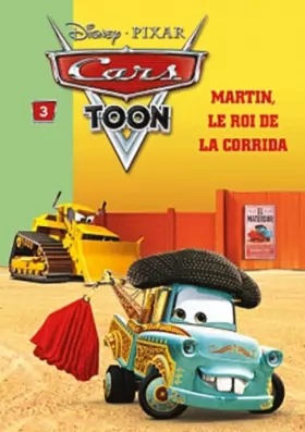 Couverture du produit · Cars toon,3 : Martin - Le roi de la corrida