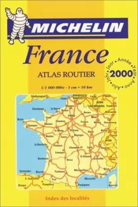 Couverture du produit · Atlas routier et touristique de France, édition 2000