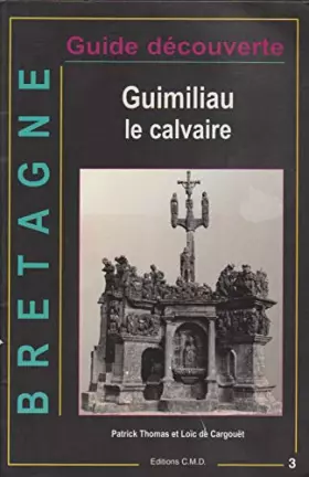 Couverture du produit · Bretagne : guimiliau le calvaire t03