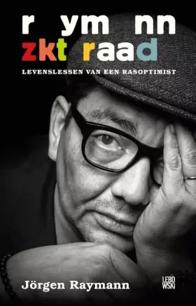 Couverture du produit · Raymann zoekt raad: levenslessen van een rasoptimist