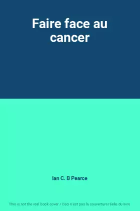 Couverture du produit · Faire face au cancer