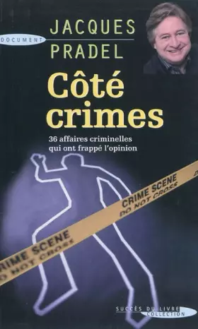 Couverture du produit · Côté crimes : 36 affaires qui ont passionné la France