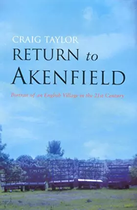 Couverture du produit · Return to Akenfield: Portrait of an English Village in the Twenty-first Century