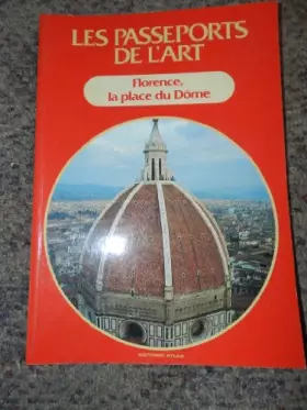 Couverture du produit · Florence, la place du Dôme (Les Passeports de l'art)