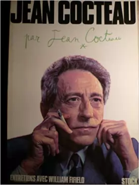 Couverture du produit · Jean Cocteau par Jean Cocteau. entretiens avec William Fifield.