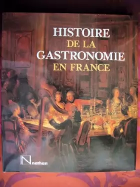 Couverture du produit · Histoire de la gastronomie en France