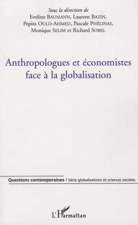 Couverture du produit · Anthropologues et économistes face à la globalisation