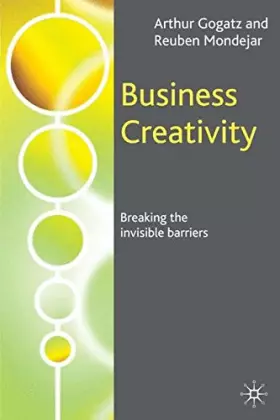 Couverture du produit · Business Creativity: Breaking The Invisible Barriers