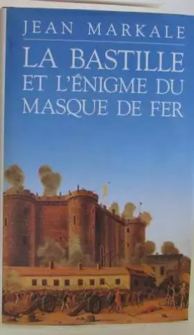 Couverture du produit · La bastille et l'énigme du masque de fer.