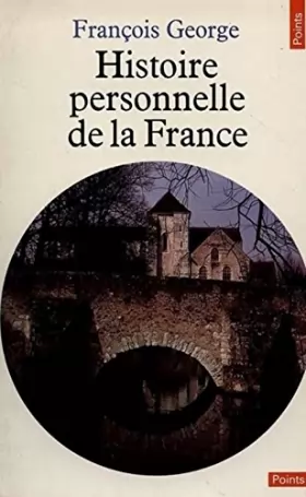 Couverture du produit · Histoire personnelle de la France