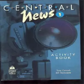 Couverture du produit · CENTRAL NEWS 1 ACTIVITES VIDEO