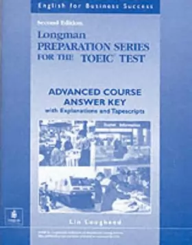 Couverture du produit · Longman Preparation Series for the Toeic Test: Advanced Course Answer Key With Explanations and Tapescripts