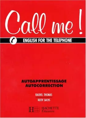 Couverture du produit · Call me : English for the telephone