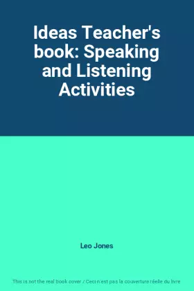 Couverture du produit · Ideas Teacher's book: Speaking and Listening Activities
