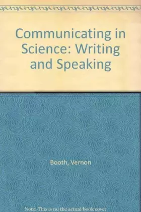Couverture du produit · Communicating in Science: Writing and Speaking