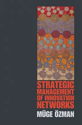 Couverture du produit · Strategic Management of Innovation Networks
