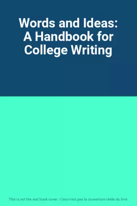 Couverture du produit · Words and Ideas: A Handbook for College Writing