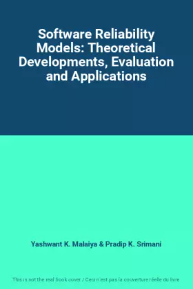 Couverture du produit · Software Reliability Models: Theoretical Developments, Evaluation and Applications