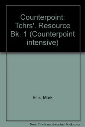 Couverture du produit · Counterpoint: Tchrs'. Resource Bk. 1