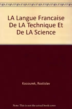 Couverture du produit · La langue française de la technique et de la science