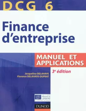 Couverture du produit · DCG 6 - Finance d'entreprise - 3e édition - Manuel et applications