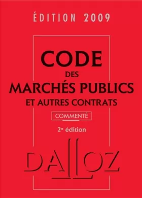 Couverture du produit · Code des marchés publics et autres contrats commenté 2009