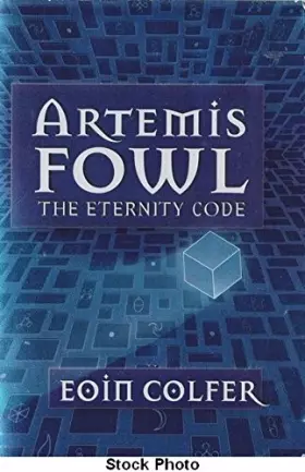 Couverture du produit · Artemis Fowl: The Eternity Code, Book 3