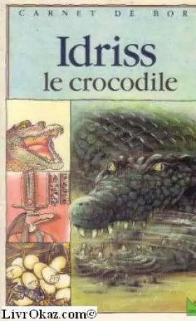 Idriss le crocodile · Livre d'occasion
