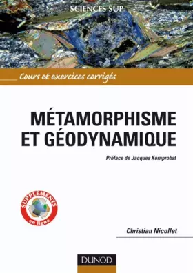 Couverture du produit · Métamorphisme et géodynamique : Cours et exercices corrigés