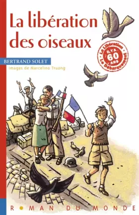 Couverture du produit · La libération des oiseaux