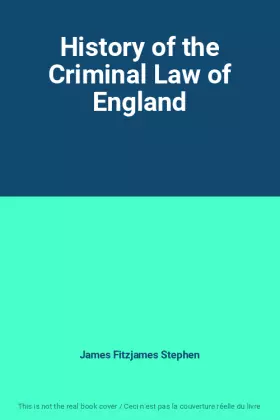 Couverture du produit · History of the Criminal Law of England